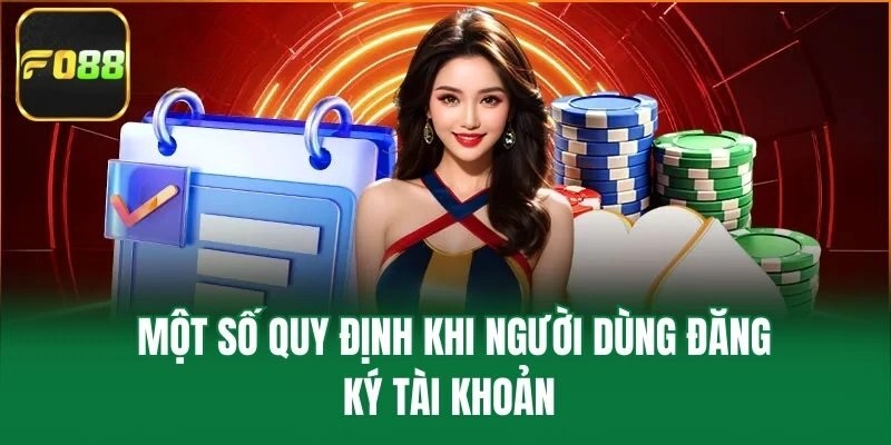 Một số quy định khi người dùng đăng ký tài khoản